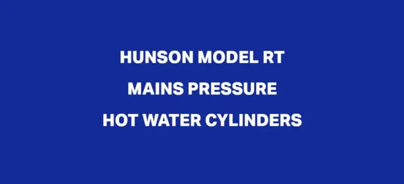 HUNSON_MODEL_RT_MAINS_PRESSURE_HOT_WATER_CYLINDERS
